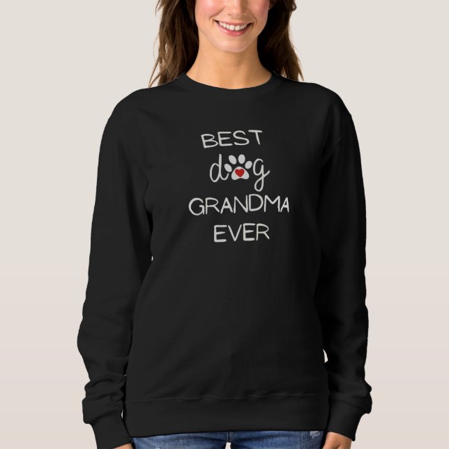 Womens Awesome Best Dog Grandma Ever Heart Pawprin Sweatshirt (Vorderseite)