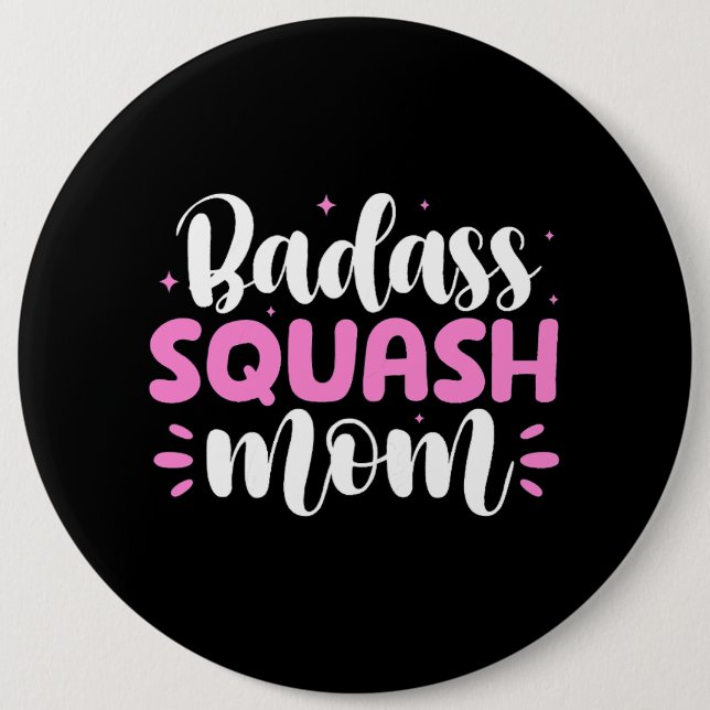 Womens Badass Squash Mama Squash Player Mother Mot Button (Vorderseite)
