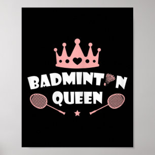 Womens Badminton Queen Shuttle Badminton Lover Poster