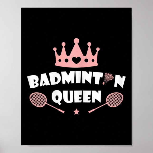Womens Badminton Queen Shuttle Badminton Lover Poster (Vorne)