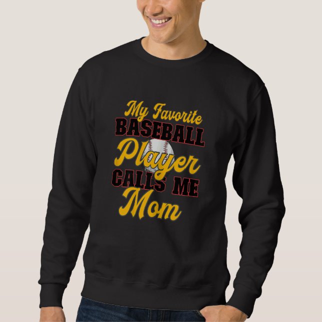 Womens Baseball Mother My Favorite Player Calls Me Sweatshirt (Vorderseite)