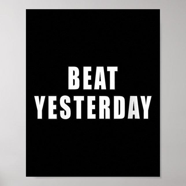 Womens Beat Yesterday Motivational Quotes V-neck  Poster (Vorne)