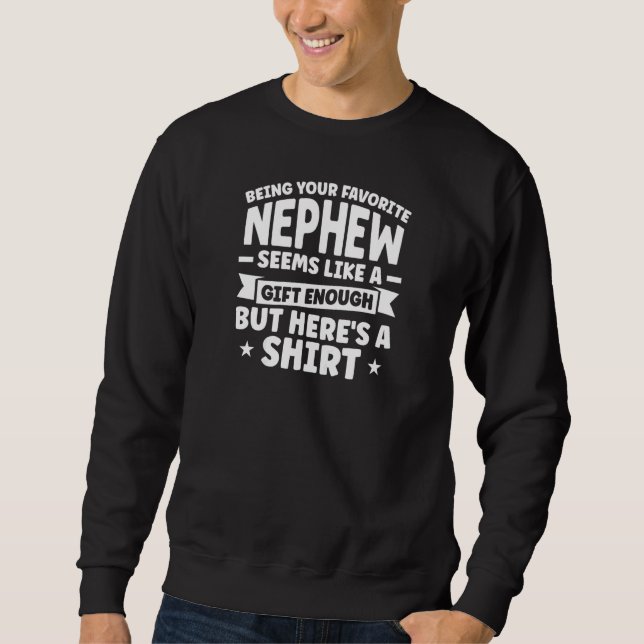 Womens being your favorite nephew seems like siste sweatshirt (Vorderseite)