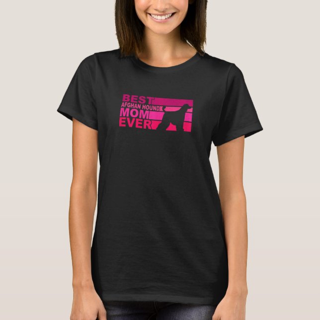 Womens Best Afghan Hound Mom Ever T-Shirt (Vorderseite)