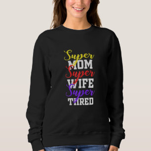 Womens Best Ehefrau Super Mama Super Ehefrau Super Sweatshirt