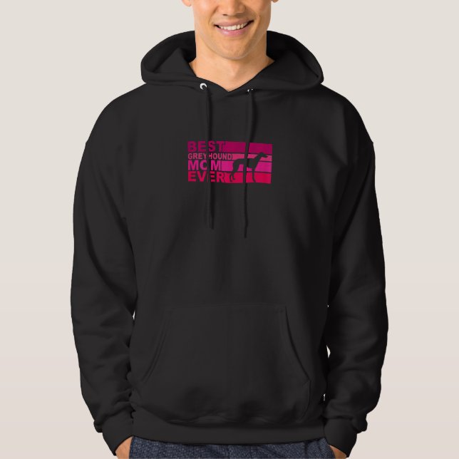 Womens Best Greyhound Mom Ever Hoodie (Vorderseite)
