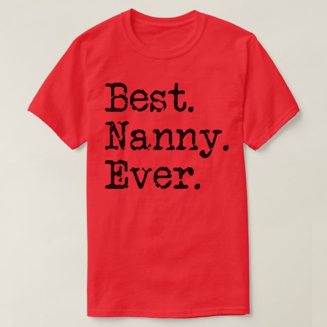 Womens Best Nanny Ever Grandmother Grandma Gift Fr T-Shirt (Design vorne)