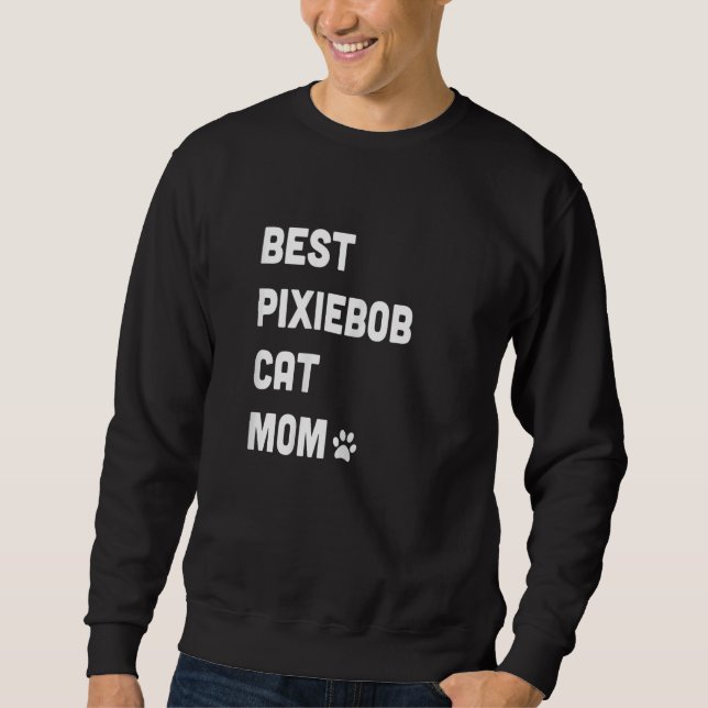 Womens Best Pixiebob Cat Mom  Cat Sweatshirt (Vorderseite)
