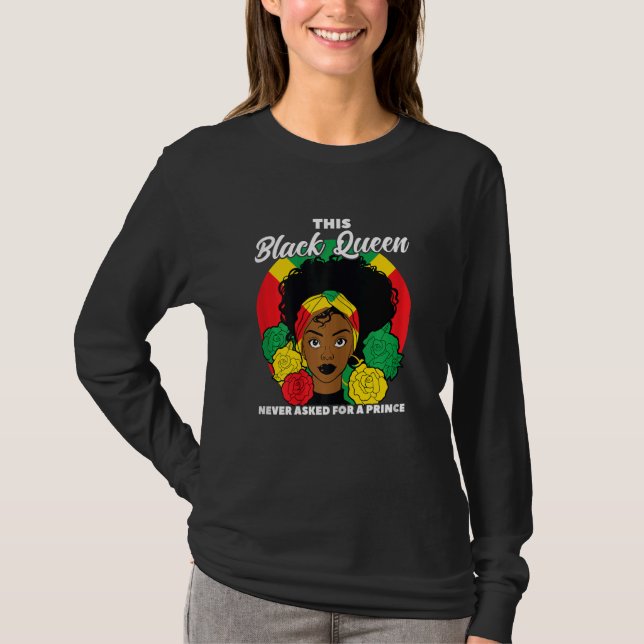 Womens Black Queen never asked for a prince Black  T-Shirt (Vorderseite)