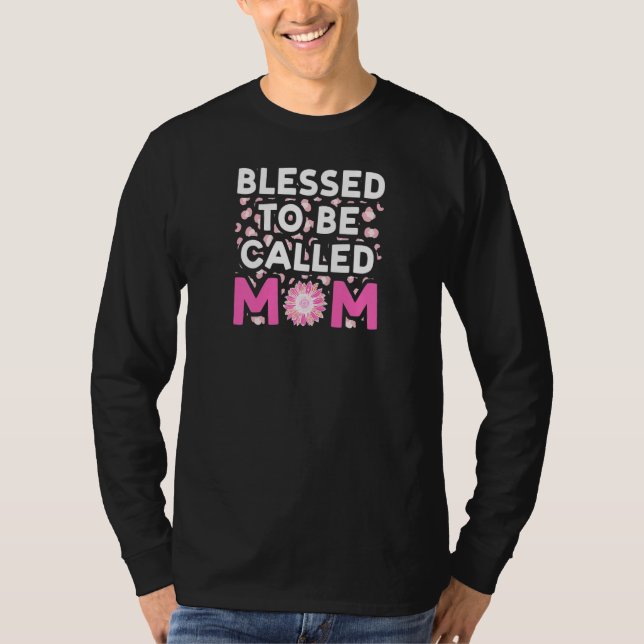 Womens blessed to be called mom mother   T-Shirt (Vorderseite)