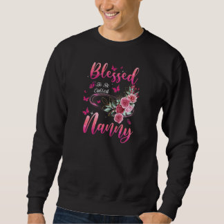 Womens Blessed To Be Called Nanny Cute Girls Women Sweatshirt