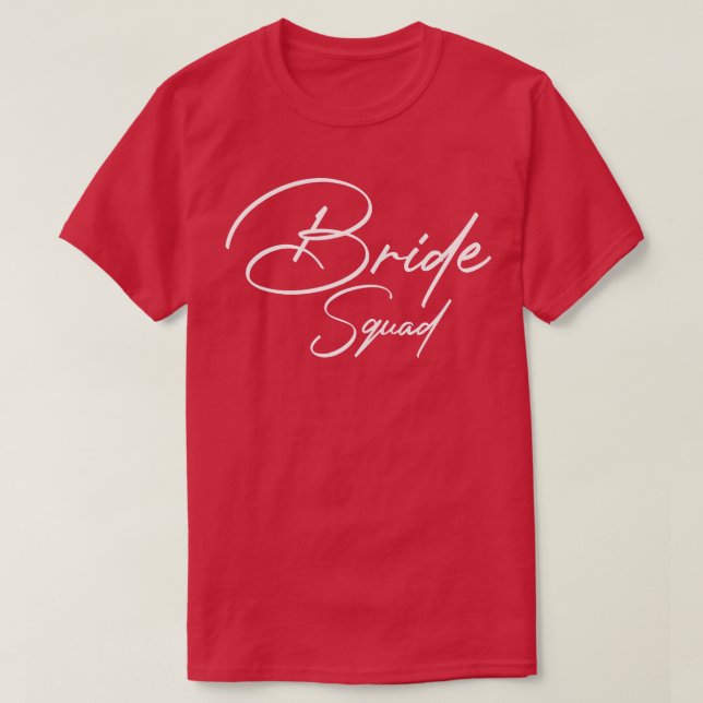 Womens Bride Squad Bachelorette Team Bride Bridesm T-Shirt (Design vorne)