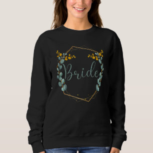 Womens Bride Stag Party Elegant Eukalyptus Bride Sweatshirt
