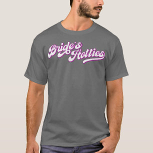 Womens Bride's Hotties Retro 22 Matching Bachelor T-Shirt