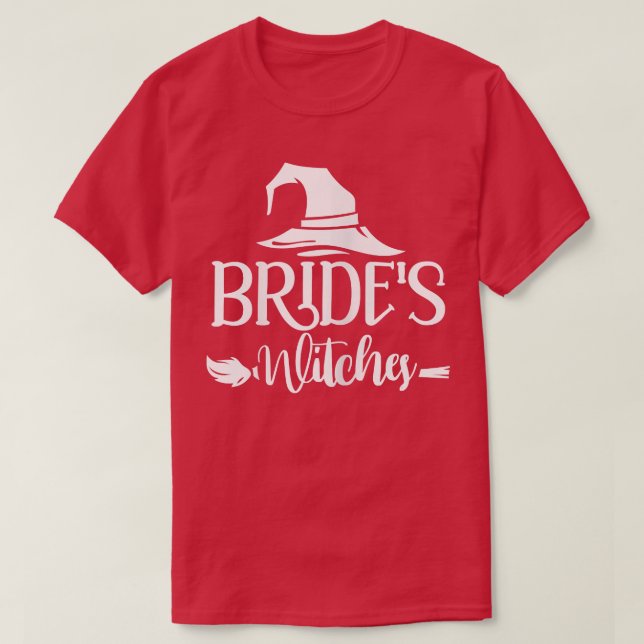 Womens Brides Witches Bridesmaid Bachelorette Part T-Shirt (Design vorne)