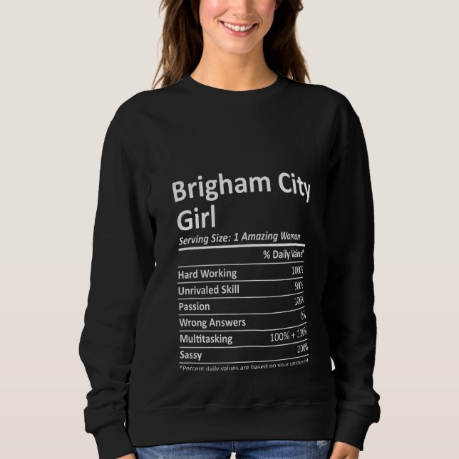 Womens Brigham City Girl Ut Utah Funny City Zuhaus Sweatshirt (Vorderseite)