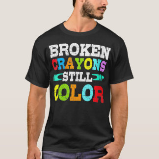 Womens broken Crayons noch Farbe psychische Gesund T-Shirt