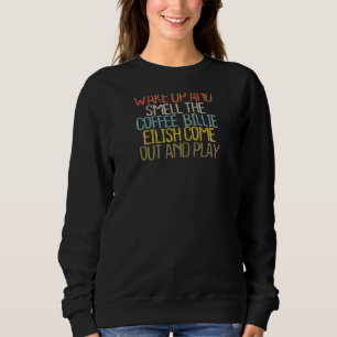 Womens Brown Coffee Spaß Friend Redewendungen 2022 Sweatshirt