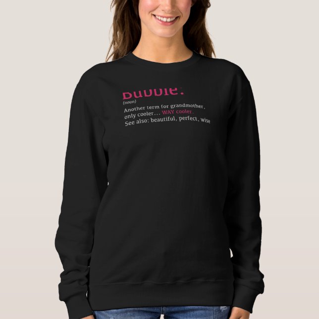 Womens Bubbie Funny Definition Noun Ein anderer Be Sweatshirt (Vorderseite)