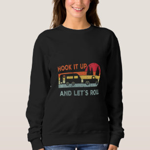 Womens Caravan Rv Reisen Funny Camper Hook It Up A Sweatshirt