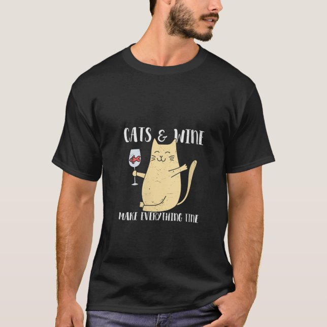 Womens Cats and Wine Make Everything Fine Funny No T-Shirt (Vorderseite)