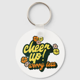 WOMEN'S CHEER UP WORRY LESS KEYCHAIN SCHLÜSSELANHÄNGER