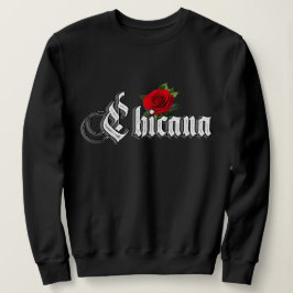 Womens Chicana Rote Rose Sweatshirt