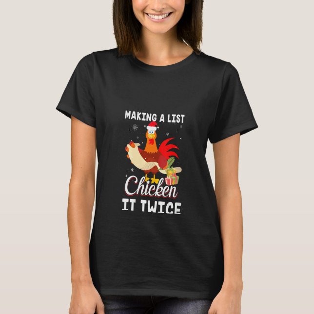 Womens Chicken It Zweimal Funny Chicken Weihnachte T-Shirt (Vorderseite)