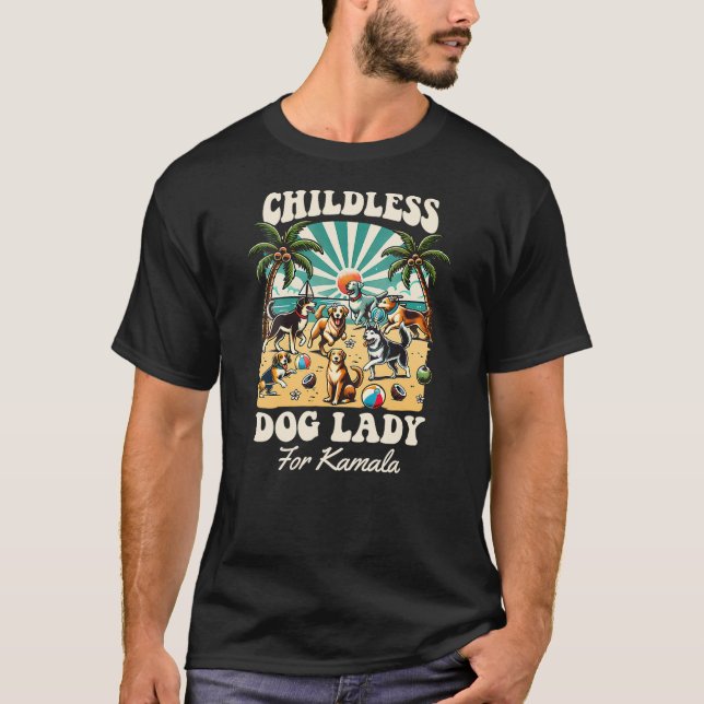 Womens Childless Dog Lady For Kamala Harris Vote E T-Shirt (Vorderseite)
