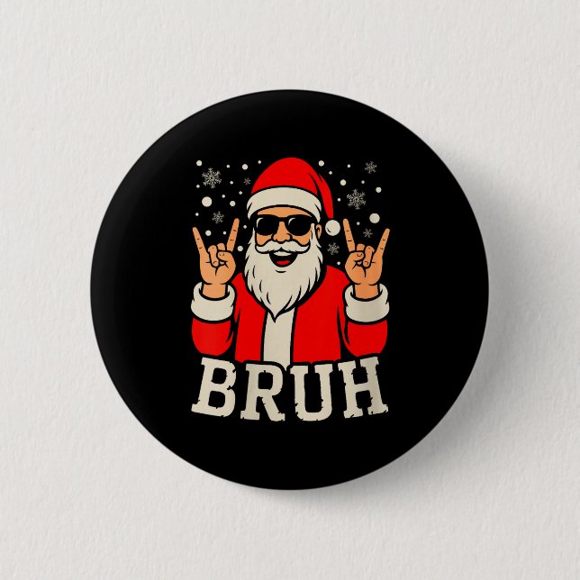 Womens Christmas Bruh Meme Funny Santa Claus Teen  Button (Vorderseite)