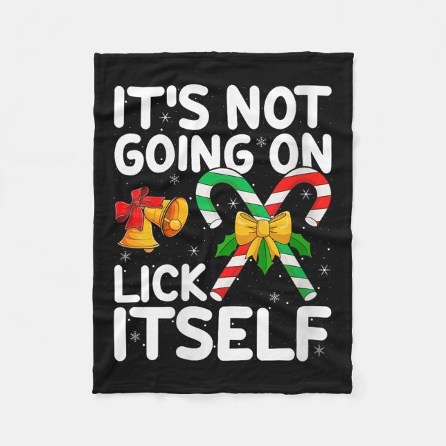 Womens Christmas Candy Cane It's Not Going To Lick Fleecedecke (Vorderseite)