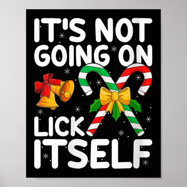 Womens Christmas Candy Cane It's Not Going To Lick Poster (Vorne)