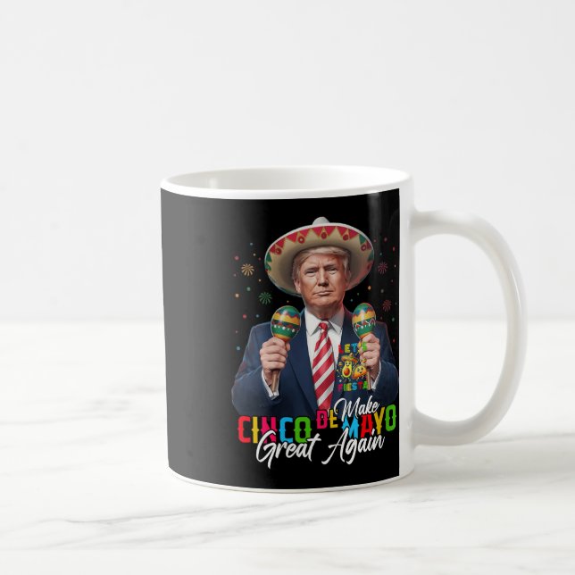 Womens Cinco De Mayo Make Cinco De Mayo Great Agai Kaffeetasse (Rechts)