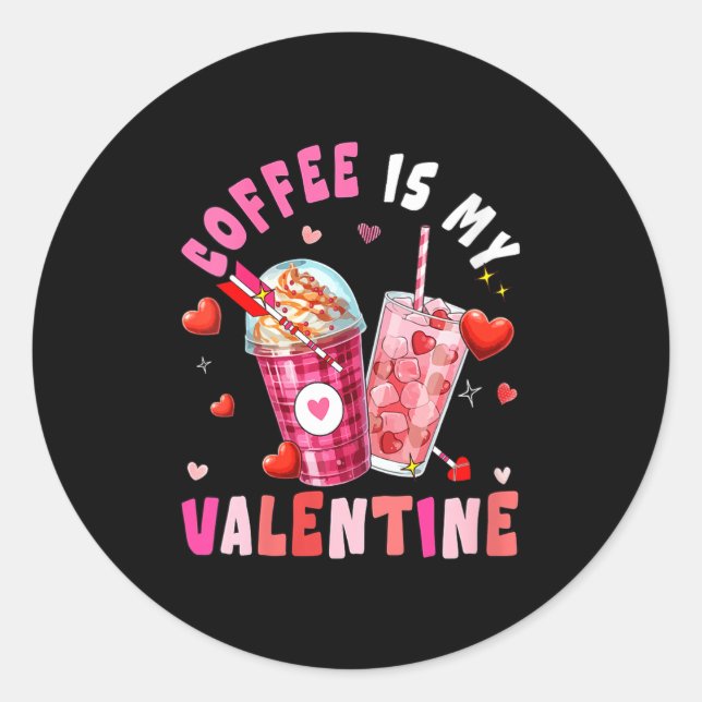 Women's Coffee Is My Valentine Hearts Matching Dri Runder Aufkleber (Vorderseite)