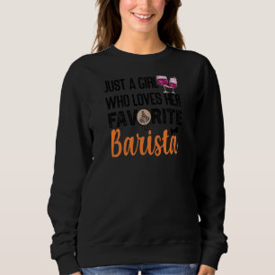 Womens Coffee Wine Zitat Barista Cool Coffee Wein Sweatshirt