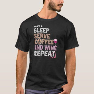 Womens Coffee Wine Zitat Barista Cool Coffee Wein T-Shirt