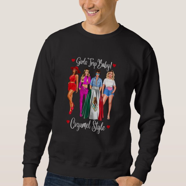 Womens Cozumel Girls Trip Latina Mexico Vacation H Sweatshirt (Vorderseite)
