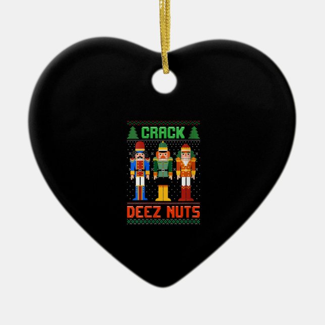 Womens Crack Deez Nuts Nutcracker Shirt Ugly Chris Keramik Ornament (Vorne)