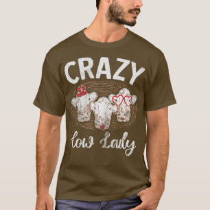 Womens Crazy Cow Lady Ranch Bauer Landwirtschaftli T-Shirt