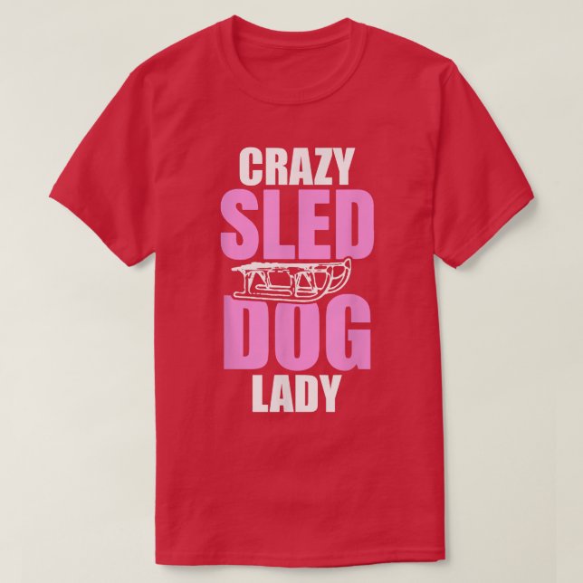 Womens Crazy Sled Dog Lady T-Shirt (Design vorne)