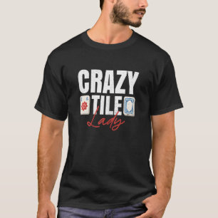 Womens Crazy Tile Lady für eine Mahjong Lady T-Shirt