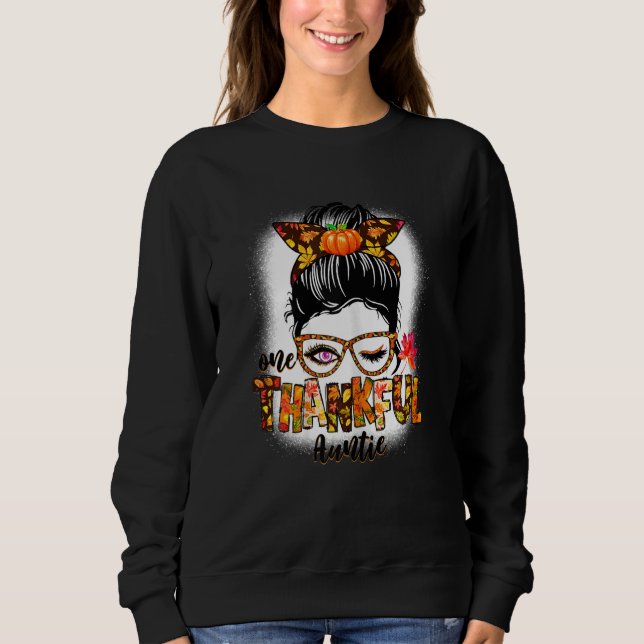 Womens Cute One Thankful Auntie Messy Bun Fall Aut Sweatshirt (Vorderseite)