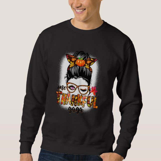 Womens Cute One Thankful Gaga Messy Bun Fall Autum Sweatshirt (Vorderseite)