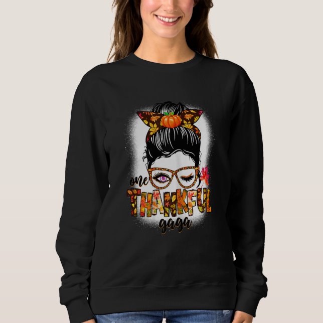 Womens Cute One Thankful Gaga Messy Bun Fall Autum Sweatshirt (Vorderseite)