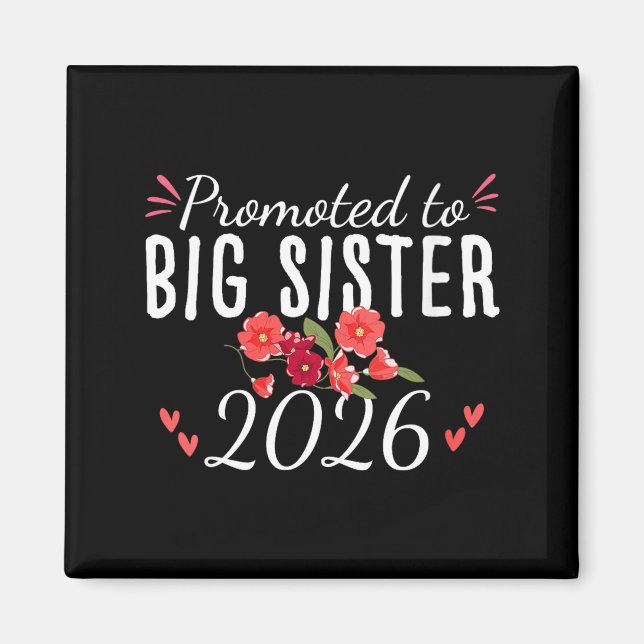 Womens Cute Promoted To Big Sister Est 2026 Floral Magnet (Vorne)