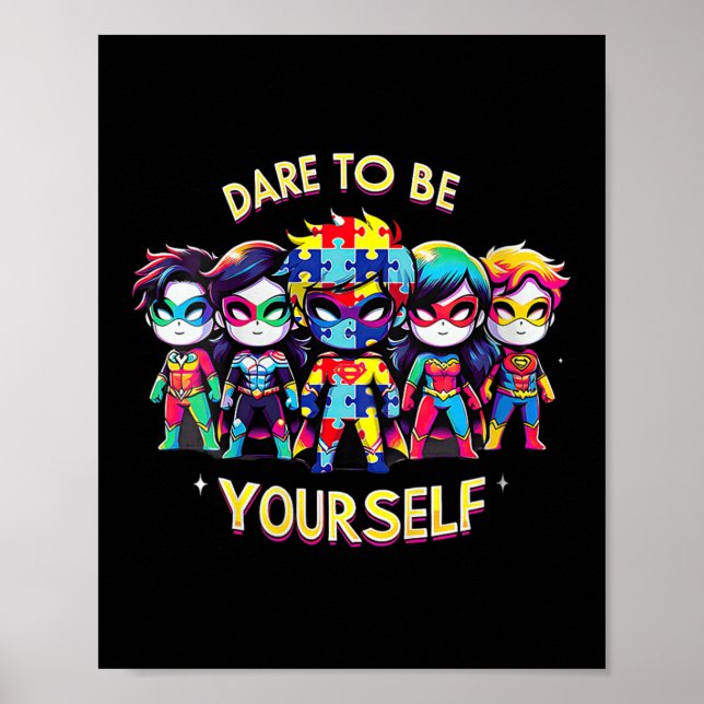 Womens Dare To Be Yourself Autism Awareness Superh Poster (Vorne)