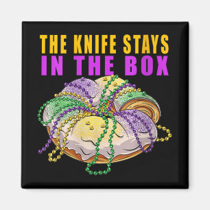 Womens das Messer Bleibe in der Box Mardi Gras Fun Magnet