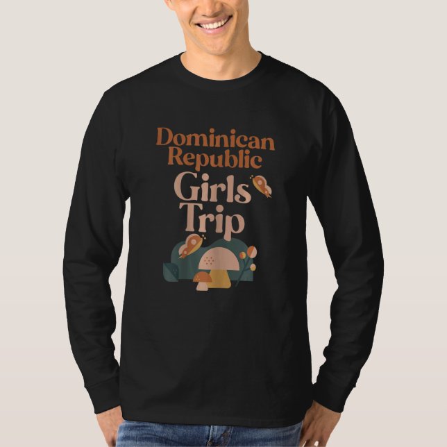 Womens Dominican Republic Girls Trip Matching Grou T-Shirt (Vorderseite)