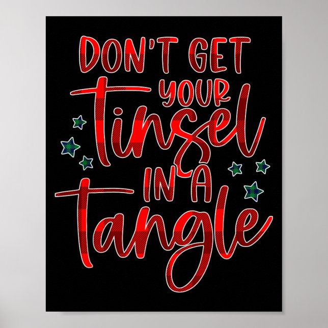 Womens Don't Get Your Tinsel In A Tangle Funny Chr Poster (Vorne)