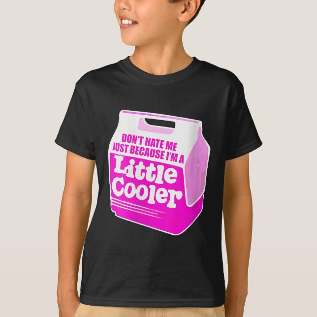Womens Don't Hate Me Just Because I'm A Little-coo T-Shirt (Vorderseite)